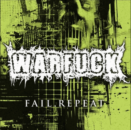 Warfuck : Fail. Repeat